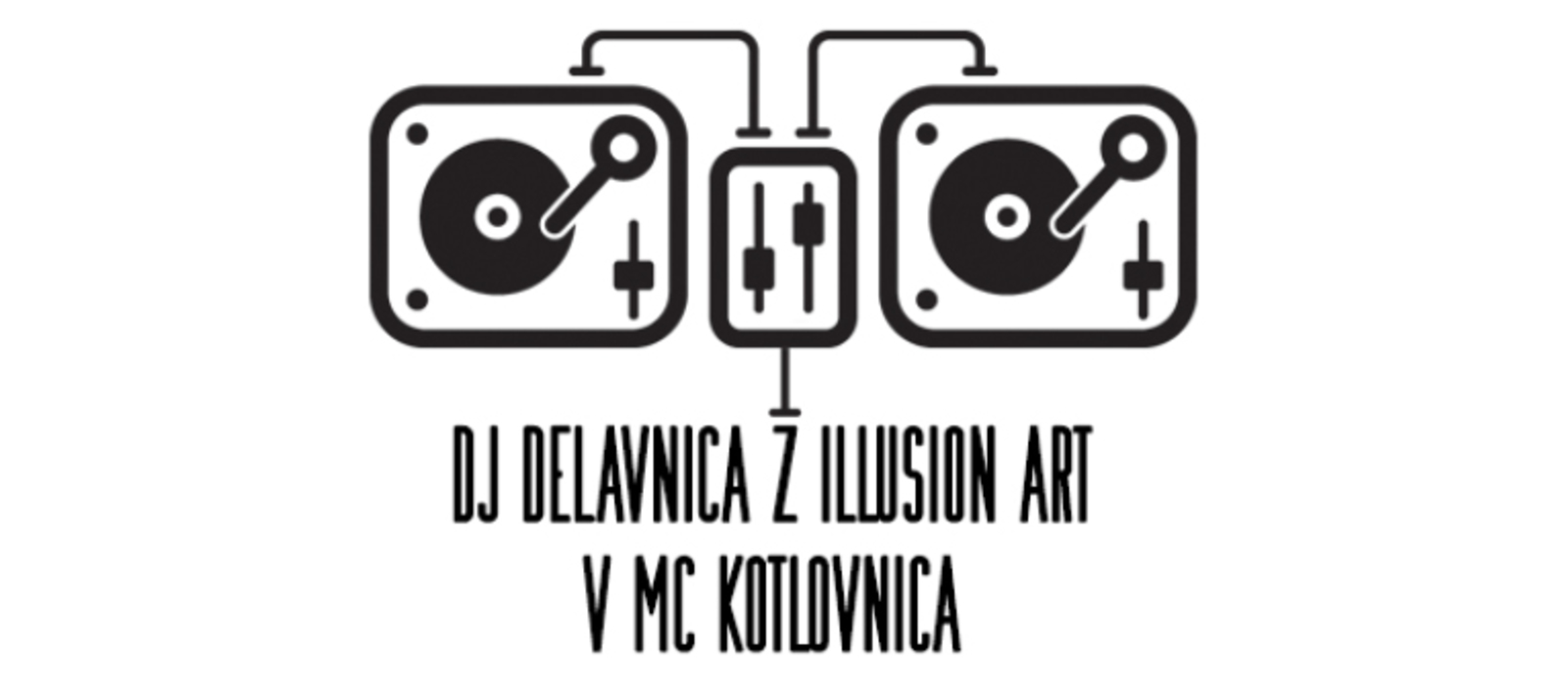 DJ delavnica z Illusion Art