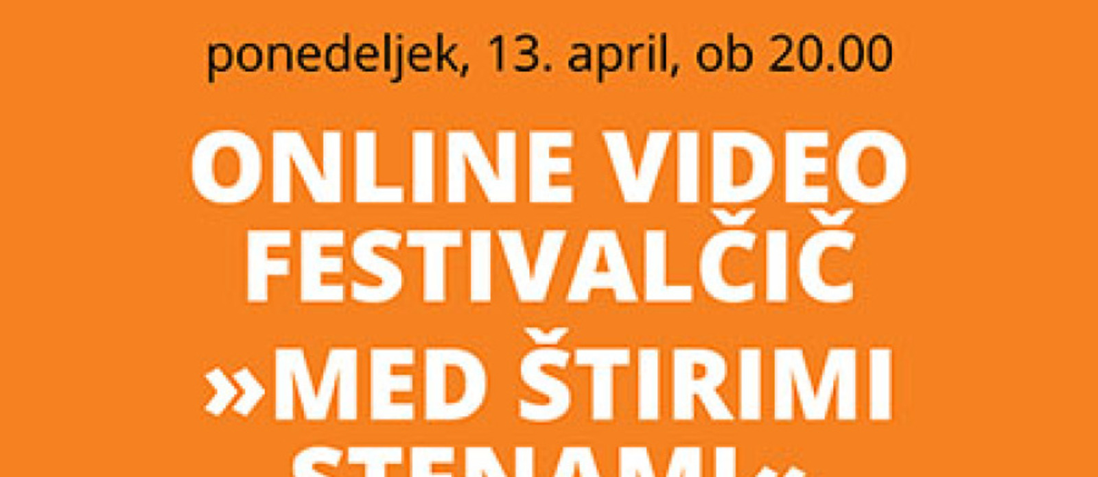 Kotlovnica ONLINE: Online video festivalčič »Med štirimi stenami«
