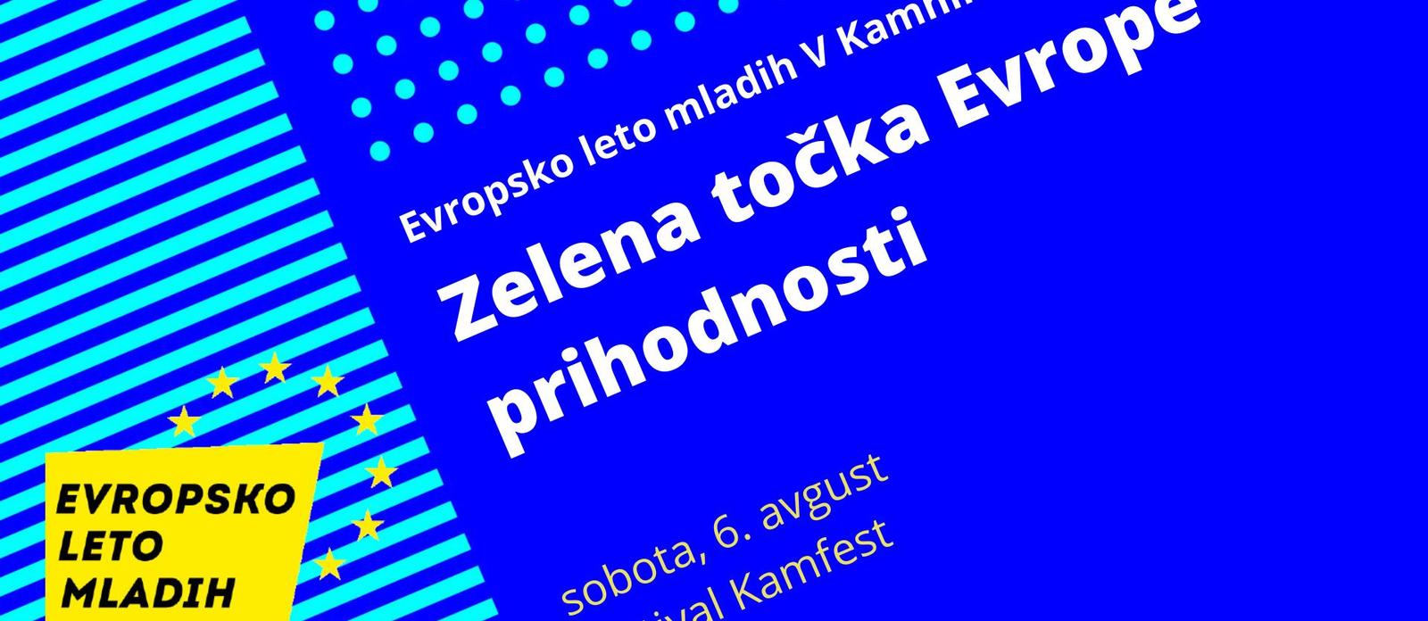 Evropsko leto mladih v Kamniku: Zelena točka Evrope prihodnosti