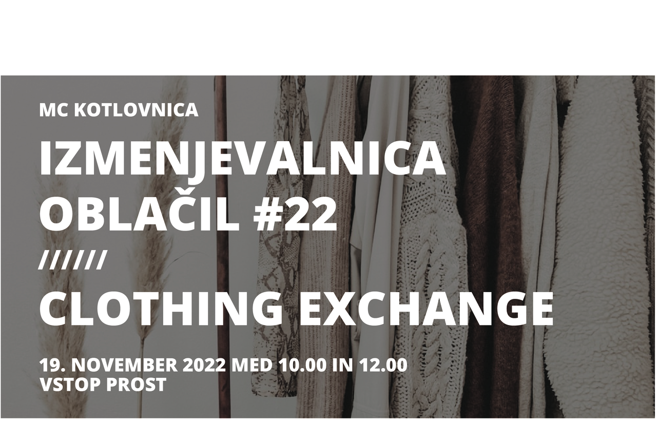 Izmenjevalnica oblačil #22/ Clothing Exchange