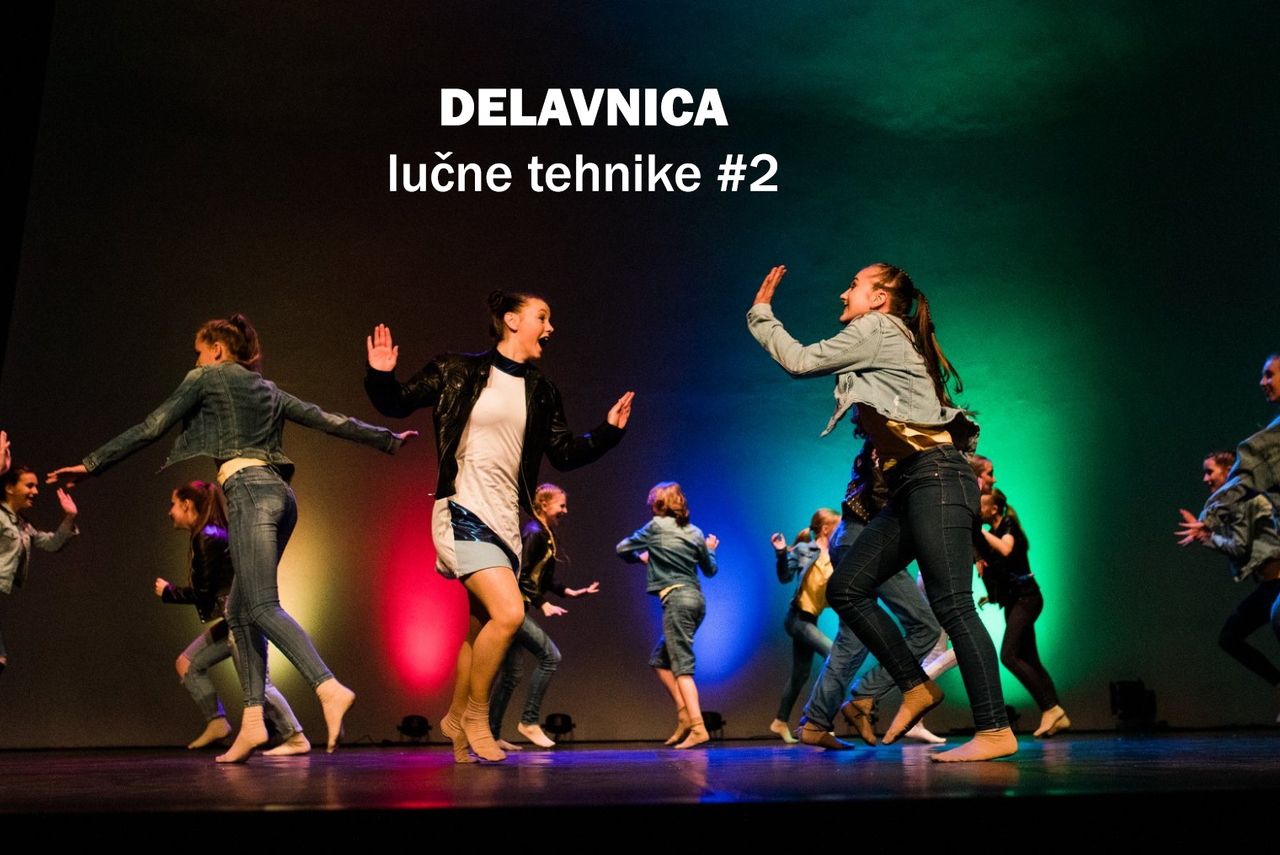 Delavnica lučne tehnike #2