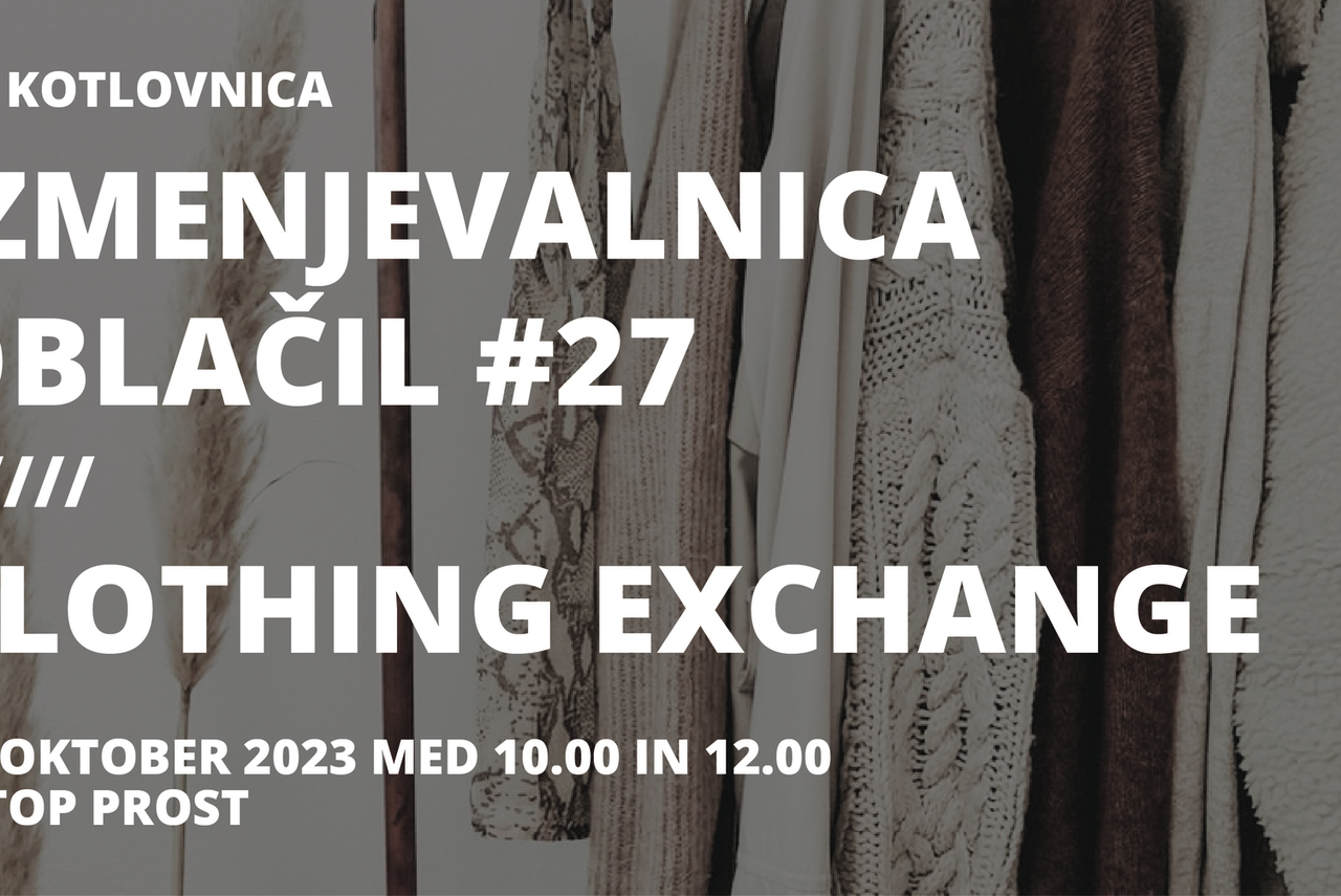 Izmenjevalnica oblačil #27/ Clothing Exchange