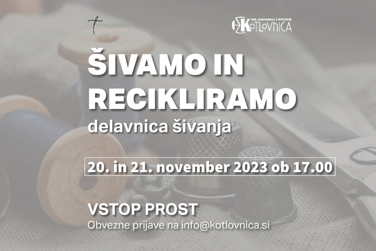 Šivamo in recikliramo - delavnica šivanja – ZAPOLNJENO