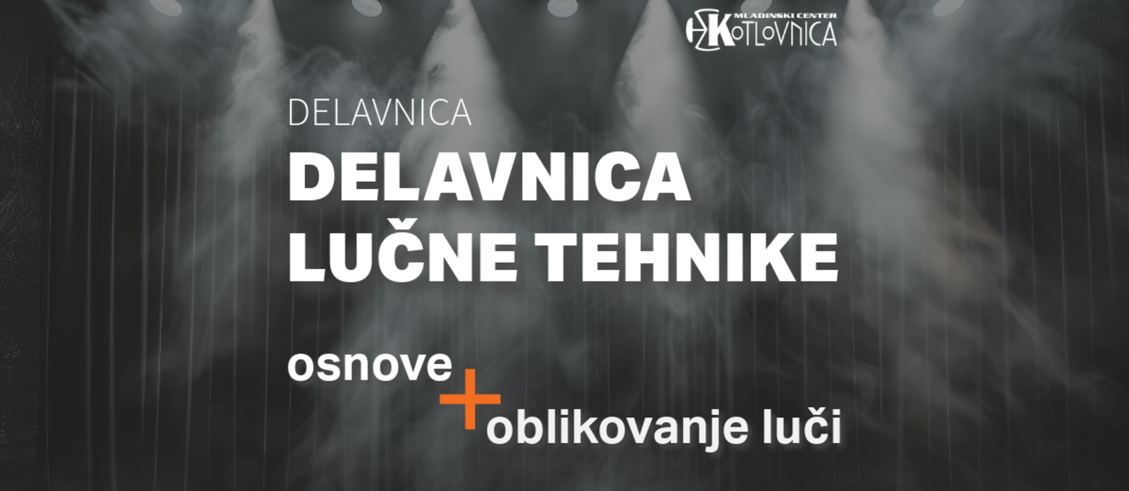 Delavnica lučne tehnike