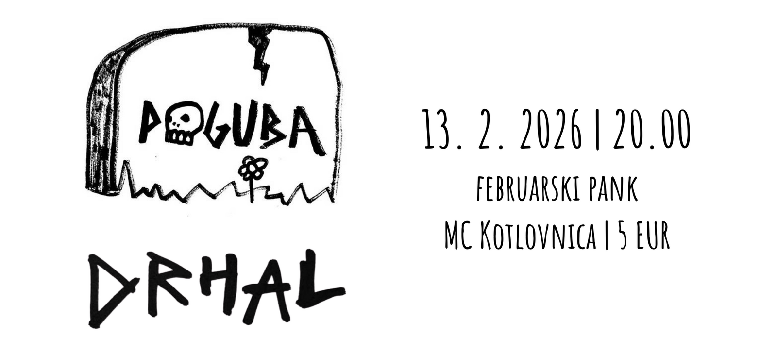 Februarski pank: Drhal + Poguba