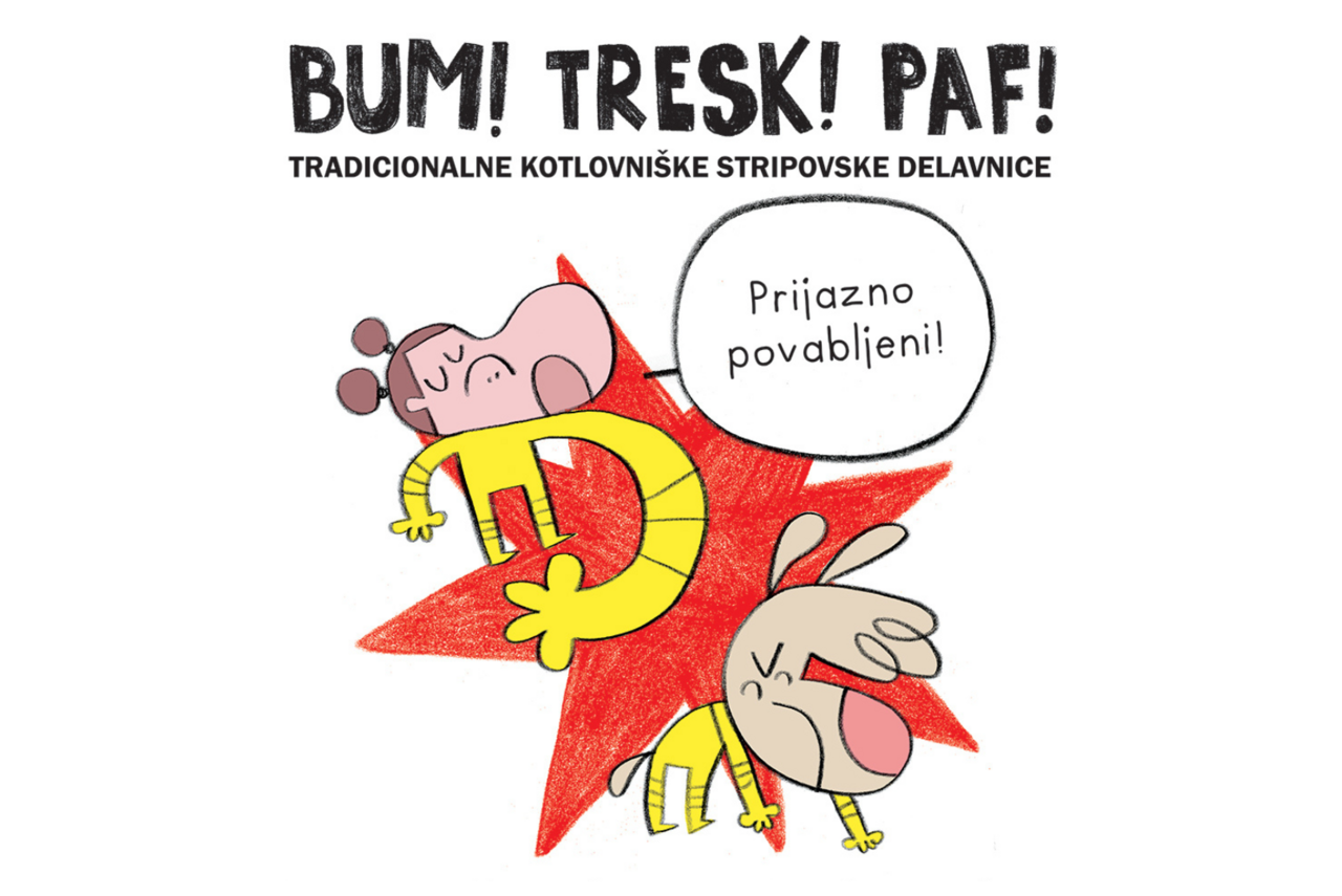 BUM! TRESK! PAF! tradicionalne kotlovniške delavnice stripa / ZAPOLNJENO