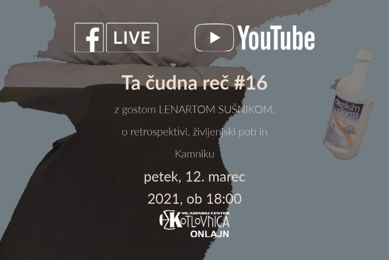 TA ČUDNA REČ #16 - z gostom LENARTOM SUŠNIKOM