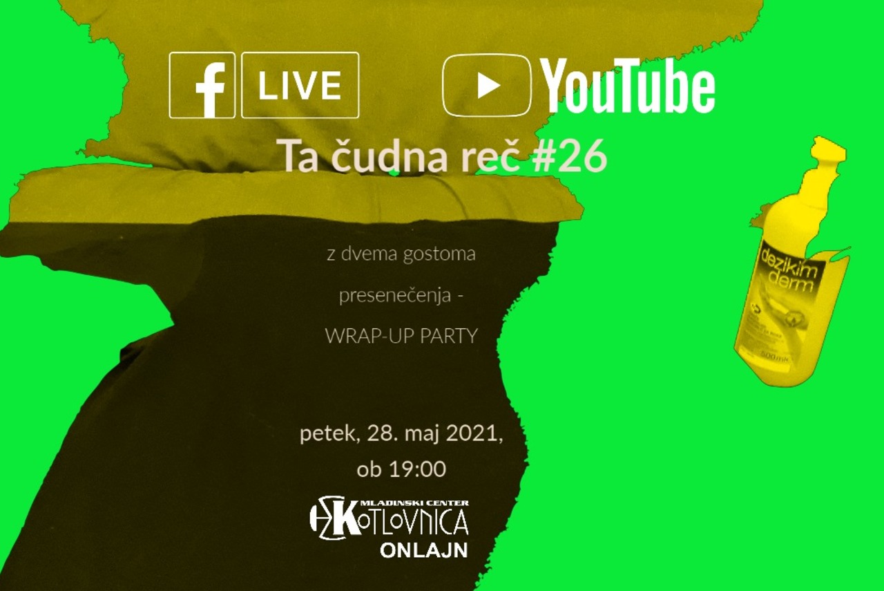 TA ČUDNA REČ #26 - WRAP-UP PARTY