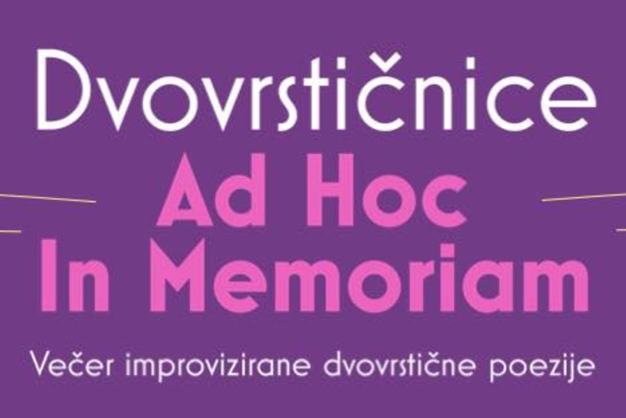 Dvovrstičnice: Ad Hoc In Memoriam