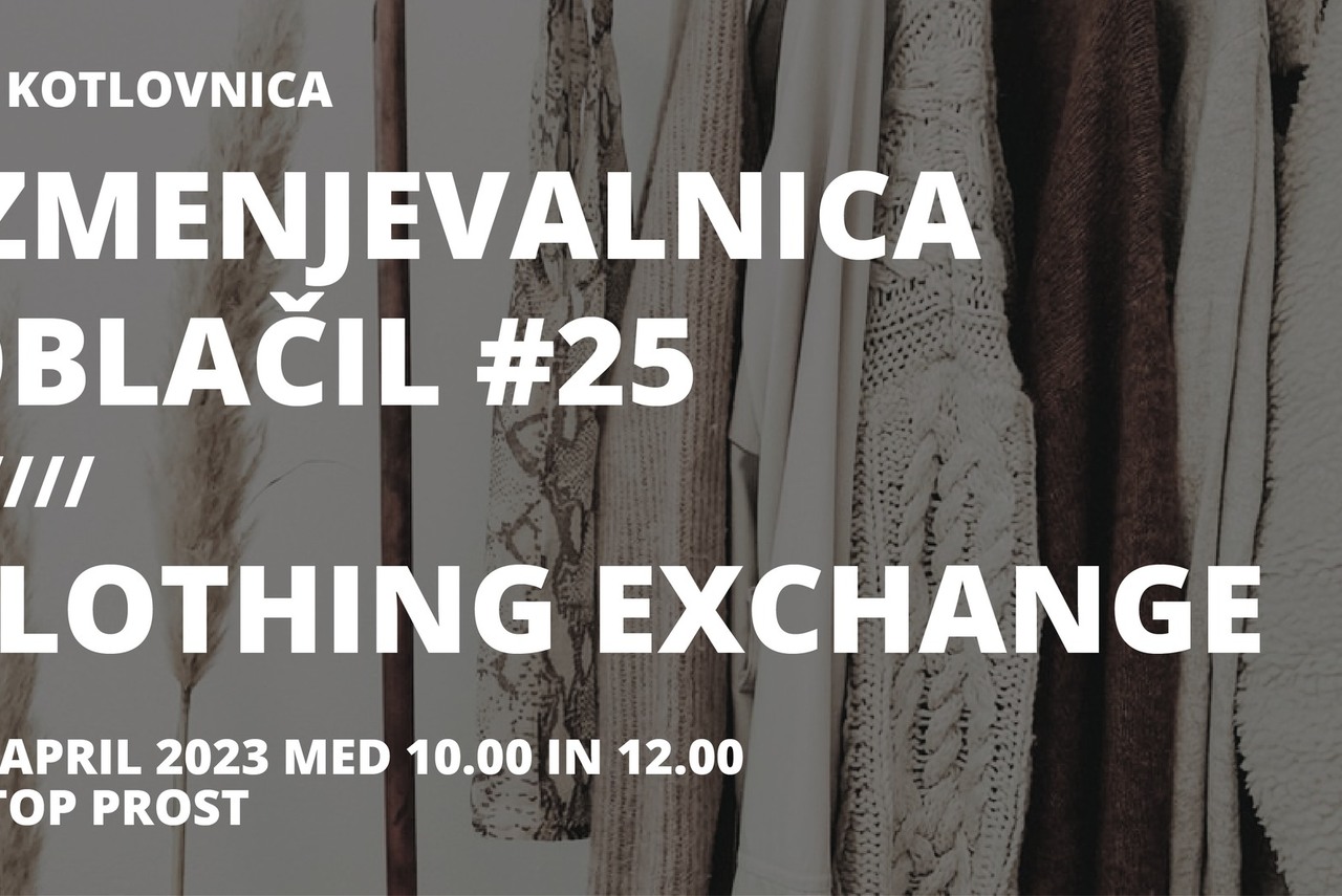 Izmenjevalnica oblačil #25/ Clothing Exchange