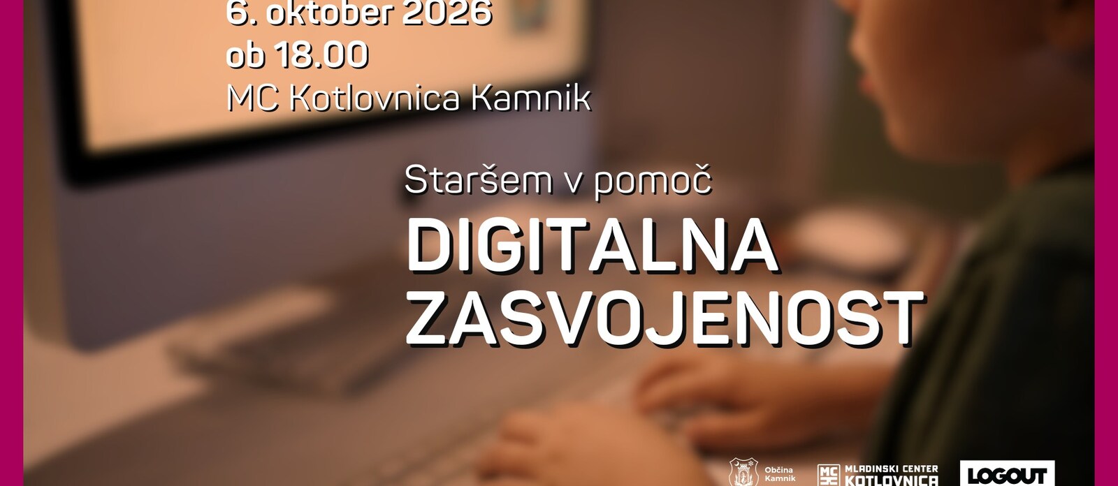 Staršem v pomoč – Digitalna zasvojenost / LAS
