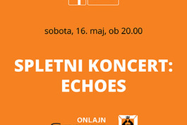 Kotlovnica ONLINE: Spletni koncert: Echoes